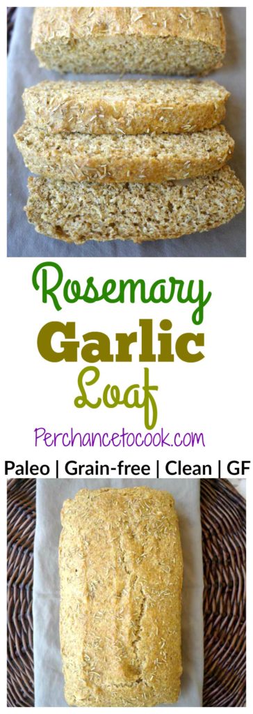 Rosemary Garlic Loaf (paleo, GF) | Perchance to Cook, www.perchancetocook.com