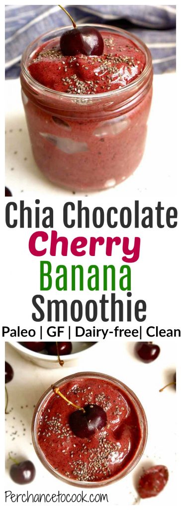 Chia Chocolate Cherry Banana Smoothie ( Paleo) | Perchance to Cook, www.perchancetocook.com