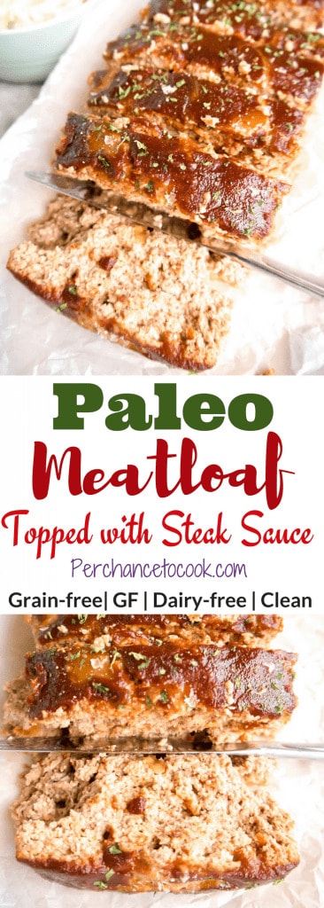 Paleo Meatloaf Topped with Steak Sauce (GF) | Perchance to Cook, www.perchancetocook.com