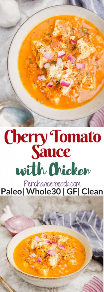 Cherry Tomato Sauce with Chicken (Paleo, Whole30)